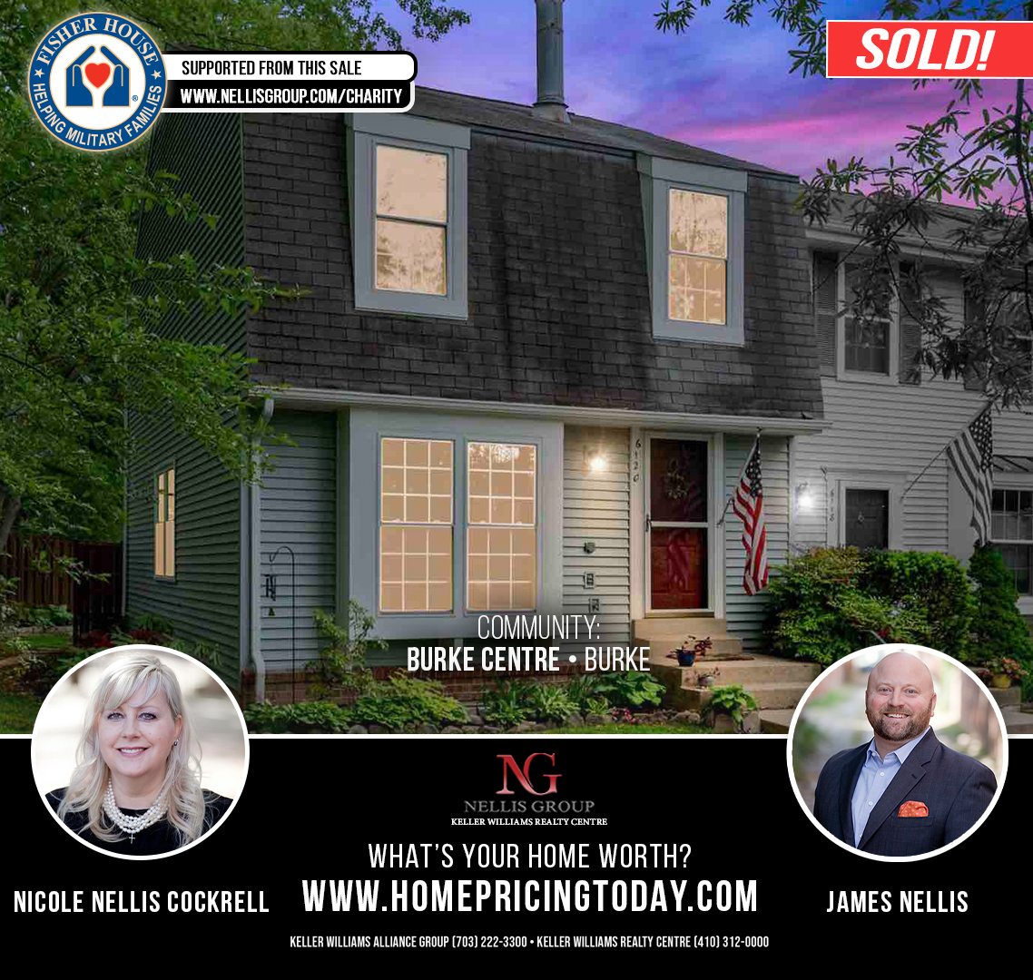 BEAUTIFUL BURKE HOME IS NOW SOLD THANKS TO JAMES NELLIS AND NICOLE